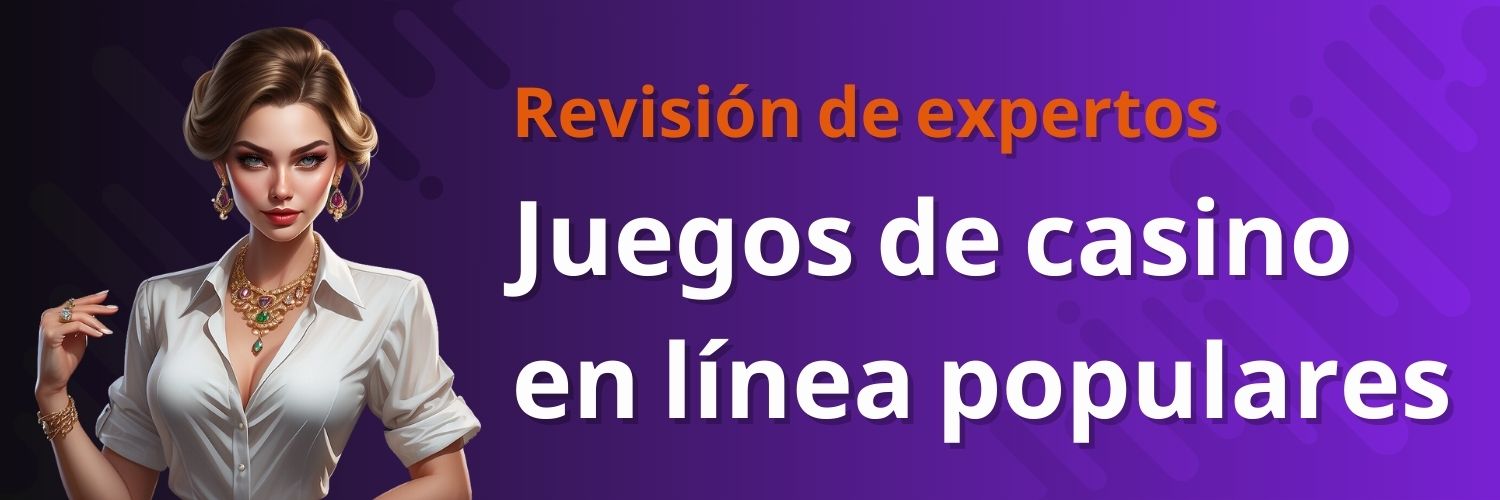 Juegos de casino en línea populares. Revisión de expertos